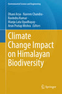 Climate Change Impact on Himalayan Biodiversity (Environmental Science and Engineering) （2025. xxiv, 502 S. XXIV, 502 p. 111 illus., 106 illus. in color. 235 m）