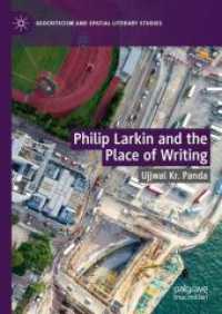 Philip Larkin and the Place of Writing (Geocriticism and Spatial Literary Studies) （2025）