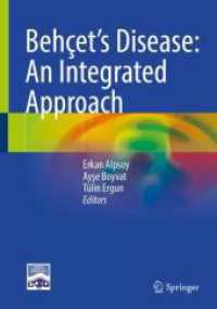 Behçet's Disease: An Integrated Approach （2025. x, 305 S. X, 305 p. 86 illus., 68 illus. in color. 254 mm）