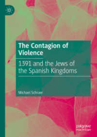 The Contagion of Violence : 1391 and the Jews of the Spanish Kingdoms （2025）