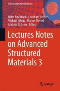 Lectures Notes on Advanced Structured Materials 3 (Advanced Structured Materials 226) （2025. x, 494 S. X, 494 p. 254 illus., 223 illus. in color. 235 mm）