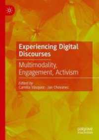 Experiencing Digital Discourses : Multimodality, Engagement, Activism