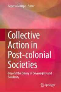 Collective Action in Post-colonial Societies : Beyond the Binary of Sovereignty and Solidarity