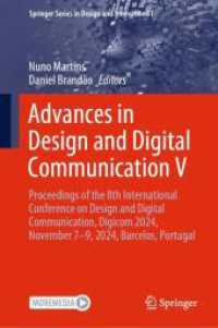 Advances in Design and Digital Communication V : Proceedings of the 8th International Conference on Design and Digital Communication, Digicom 2024, November 7-9, 2024, Barcelos, Portugal (Springer Series in Design and Innovation) （2025）