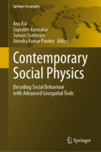 Contemporary Social Physics : Decoding Social Behaviour with Advanced Geospatial Tools (Springer Geography) （2025. xxv, 493 S. XXV, 493 p. 189 illus., 175 illus. in color. 235 mm）