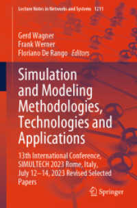 Simulation and Modeling Methodologies, Technologies and Applications : 13th International Conference, SIMULTECH 2023 Rome, Italy, July 12-14, 2023 Revised Selected Papers (Lecture Notes in Networks and Systems) （2025）