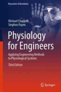 エンジニアのための生理学（テキスト・第３版）<br>Physiology for Engineers : Applying Engineering Methods to Physiological Systems (Biosystems & Biorobotics 33) （3. Aufl. 2025. ix, 194 S. IX, 194 p. 80 illus., 46 illus. in color. 23）