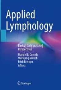 Applied Lymphology : Basics | Daily practice | Perspectives （2025. xlv, 1043 S. XLV, 1043 p. 499 illus., 438 illus. in color. 240 m）