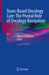Team-Based Oncology Care: The Pivotal Role of Oncology Navigation （2. Aufl. 2025. ii, 458 S. II, 458 p. 24 illus., 18 illus. in color. 23）