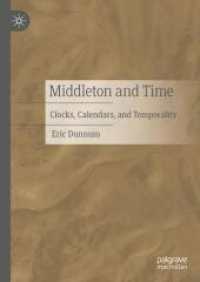 Middleton and Time : Clocks, Calendars, and Temporality （2025. xii, 277 S. XII, 277 p. 210 mm）