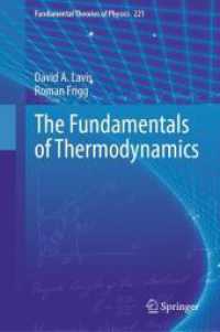 The Fundamentals of Thermodynamics (Fundamental Theories of Physics 221) （2025. xv, 499 S. XV, 499 p. 62 illus., 3 illus. in color. 235 mm）