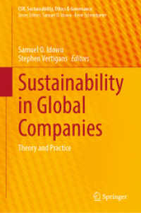 グローバル企業における持続可能性：理論と実践<br>Sustainability in Global Companies : Theory and Practice (CSR, Sustainability, Ethics & Governance) （2025. xxii, 354 S. XXII, 354 p. 43 illus., 32 illus. in color. 235 mm）