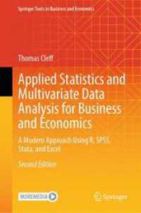 Applied Statistics and Multivariate Data Analysis for Business and Economics : A Modern Approach Using R, SPSS, Stata, and Excel (Springer Texts in Business and Economics) （2ND）