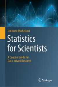 科学者のための統計学：データ駆動研究のためのコンサイスガイド<br>Statistics for Scientists : A Concise Guide for Data-driven Research （2025. xxiv, 167 S. XXIV, 167 p. 19 illus., 8 illus. in color. 235 mm）
