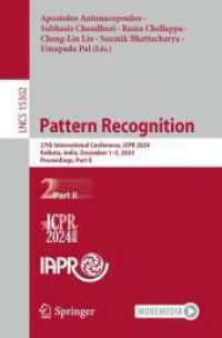 Pattern Recognition : 27th International Conference, ICPR 2024, Kolkata, India, December 1-5, 2024, Proceedings, Part II (Lecture Notes in Computer Science)