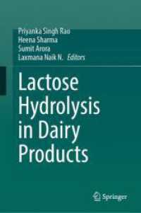 Lactose Hydrolysis in Dairy Products （2025. xiii, 190 S. XIII, 190 p. 10 illus. 235 mm）