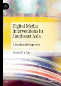 Digital Media Interventions in Southeast Asia : A Decolonial Perspective