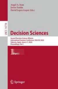 Decision Sciences : Second Decision Science Alliance International Summer Conference, DSA ISC 2024, Valencia, Spain, June 6-7, 2024, Proceedings, Part I (Lecture Notes in Computer Science)