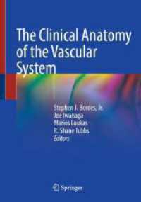 The Clinical Anatomy of the Vascular System （2025. xiii, 734 S. XIII, 734 p. 256 illus., 246 illus. in color. 254 m）