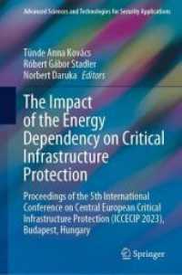 The Impact of the Energy Dependency on Critical Infrastructure Protection : Proceedings of the 5th International Conference on Central European Critical Infrastructure Protection (ICCECIP 2023), Budapest, Hungary (Advanced Sciences and Technologies f