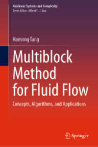 Multiblock Method for Fluid Flow : Concepts, Algorithms, and Applications (Nonlinear Systems and Complexity 40) （2025. xvii, 235 S. XVII, 235 p. 106 illus. 235 mm）