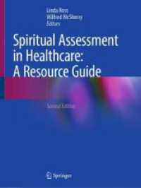 Spiritual Assessment in Healthcare: A Resource Guide （2. Aufl. 2025. x, 174 S. X, 174 p. 22 illus., 6 illus. in color. 279 m）