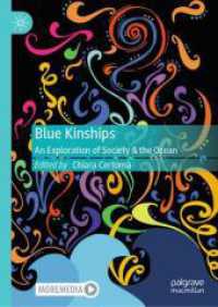 Blue Kinships : An Exploration of Society & the Ocean （2025. xxxi, 220 S. XXXI, 220 p. 46 illus., 44 illus. in color. 210 mm）