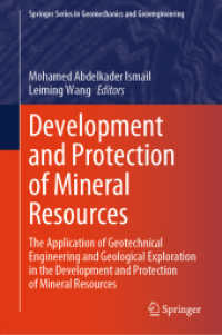 Development and Protection of Mineral Resources : The Application of Geotechnical Engineering and Geological Exploration in the Development and Protection of Mineral Resources (Springer Series in Geomechanics and Geoengineering)