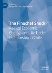 The Pinochet Shock : Radical Economic Change and Life under Dictatorship in Chile