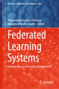 Federated Learning Systems : Towards Privacy-Preserving Distributed AI (Studies in Computational Intelligence)
