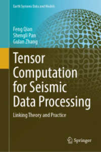 Tensor Computation for Seismic Data Processing : Linking Theory and Practice (Earth Systems Data and Models 6)