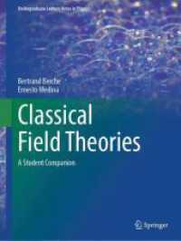 Classical Field Theories : A Student Companion (Undergraduate Lecture Notes in Physics)