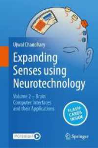 Expanding Senses using Neurotechnology , m. 1 Buch, m. 1 E-Book : Volume 2 - Brain Computer Interfaces and their Applications （2025. xi, 441 S. XI, 441 p. 131 illus., 119 illus. in color. 235 mm）