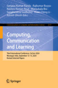 Computing, Communication and Learning : Third International Conference, CoCoLe 2024, Warangal, India, September 13-15, 2024, Revised Selected Papers (Communications in Computer and Information Science)