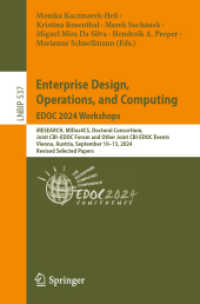 Enterprise Design, Operations, and Computing. EDOC 2024 Workshops (Lecture Notes in Business Information Processing 537) （2025. xxvii, 406 S. XXVII, 406 p. 123 illus., 85 illus. in color. 235）