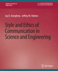 Style and Ethics of Communication in Science and Engineering (Synthesis Lectures on Engineering)