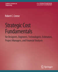 Strategic Cost Fundamentals : for Designers, Engineers, Technologists, Estimators, Project Managers, and Financial Analysts (Synthesis Lectures on Engineering, Science, and Technology)