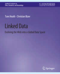 Linked Data : Evolving the Web into a Global Data Space (Synthesis Lectures on Data, Semantics, and Knowledge)