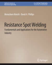 Resistance Spot Welding : Fundamentals and Applications for the Automotive Industry (Synthesis Lectures on Mechanical Engineering)
