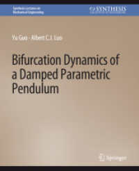 Bifurcation Dynamics of a Damped Parametric Pendulum (Synthesis Lectures on Mechanical Engineering)
