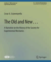 The Old and New... a Narrative on the History of the Society for Experimental Mechanics (Synthesis / Sem Lectures on Experimental Mechanics)