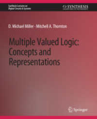 Multiple-Valued Logic : Concepts and Representations (Synthesis Lectures on Digital Circuits & Systems)