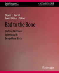 Bad to the Bone : Crafting Electronic Systems with BeagleBone Black, Second Edition (Synthesis Lectures on Digital Circuits & Systems) （2ND）