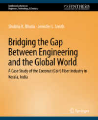Bridging the Gap between Engineering and the Global World : A Case Study of the Coconut (Coir) Fiber Industry in Kerala, India (Synthesis Lectures on Engineers, Technology, & Society)
