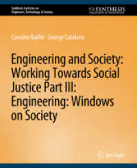 Engineering and Society: Working Towards Social Justice, Part III : Windows on Society (Synthesis Lectures on Engineers, Technology, & Society)