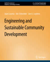 Engineering and Sustainable Community Development (Synthesis Lectures on Engineers, Technology, & Society) （2010. xiv, 218 S. XIV, 218 p. 235 mm）