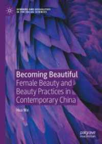 Becoming Beautiful : Female Beauty and Beauty Practices in Contemporary China (Genders and Sexualities in the Social Sciences)