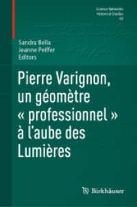 Pierre Varignon, un géomètre « professionnel » à l'aube des Lumières (Science Networks. Historical Studies 65) （2025. xx, 404 S. XX, 404 p. 104 ill., 18 ill. en couleurs. 235 mm）