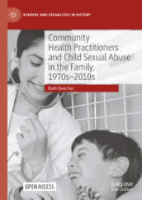 Community Health Practitioners and Child Sexual Abuse in the Family, 1970s-2010s (Genders and Sexualities in History)