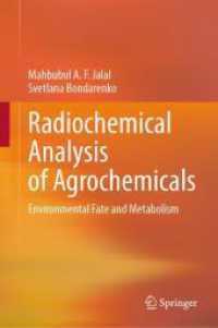 Radiochemical Analysis of Agrochemicals : Environmental Fate and Metabolism